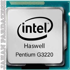 تصویر پردازنده  اینتل مدل Pentium G3220 (استوک) ا Intel Pentium G3220 Haswell  Tray CPU Intel Pentium G3220 Haswell  Tray CPU