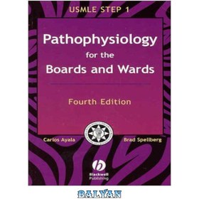 تصویر دانلود کتاب Boards and Wards Series: Pathophysiology for the Boards and Wards: A Review for USMLE Step 1 سری تخته‌ها و بخش‌ها: پاتوفیزیولوژی برای هیئت‌ها و بخش‌ها: مروری بر USMLE مرحله 1