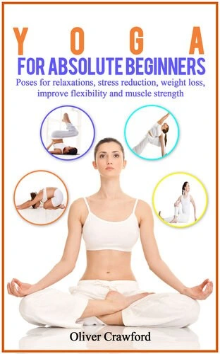 خرید و قیمت دانلود کتاب Yoga for Absolute Beginners: Poses for