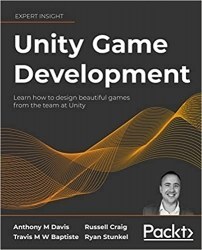 تصویر کتاب Unity Game Development: Learn how to design beautiful games from the team at Unity 