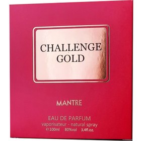 تصویر ادکلن زنانه مانتره مدل چلنج گلد (Challenge Gold) حجم 100 میلی لیتر 