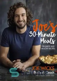 تصویر دانلود کتاب Joe's 30-minute meals: 100 quick and healthy recipes - وعده های غذایی 30 دقیقه ای جو: 100 دستور غذای سریع و سالم 