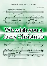 تصویر نت ویولن پیانو We Wish You a Jazzy Christmas به همراه اجرای نت و بکینگ ترک پیانو 