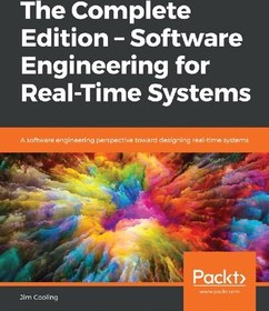 تصویر Software Engineering for Real-Time Systems (The Complete Edition) Jim Cooling, 9781839216589