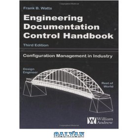 تصویر دانلود کتاب Engineering Documentation Control Handbook, کتابچه راهنمای کنترل مستندات مهندسی،