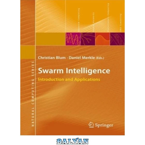 خرید و قیمت دانلود کتاب Swarm Intelligence: Introduction and ...