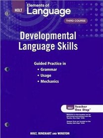 تصویر کتاب Holt - Elements of Language - Developmental Language Skills - Guided Practice in Grammar, Usage, and Mechanics (Grade 9) - Third Course نسخه کامل 
