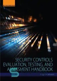 تصویر دانلود کتاب Security Controls Evaluation, Testing, and Assessment Handbook - کتابچه راهنمای ارزیابی، تست و ارزیابی کنترل های امنیتی 