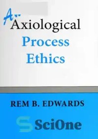 تصویر دانلود کتاب An axiological process ethics - اخلاق فرآیند ارزش شناختی 