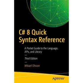 تصویر کتاب C# 8 Quick Syntax Reference, 3rd Edition 