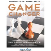 Game Changer: Alphazero's Groundbreaking Chess Strategies and the Promise  of AI