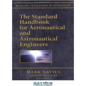 تصویر دانلود کتاب The Standard Handbook For Aeronautical And Astronautical Engineers کتاب استاندارد برای مهندسین هوانوردی و فضانوردی