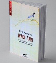 تصویر کتاب وابی سابی (حکمت ژاپنی ها برای یک زندگی سراسر ناکامل و ناتمام) انتشارات معیار علم 
