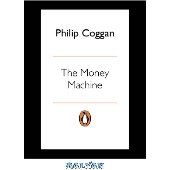 خرید و قیمت دانلود کتاب The Money Machine ا ماشین پول | ترب