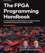 تصویر دانلود کتاب The FPGA Programming Handbook: An essential guide to FPGA design for transforming ideas into hardware using SystemVerilog and VHDL ویرایش 2 کتاب انگلیسی راهنمای برنامه نویسی FPGA: راهنمای ضروری برای طراحی FPGA برای تبدیل ایده ها به سخت افزار با استفاده از SystemVerilog و VHDL ویرایش 2
