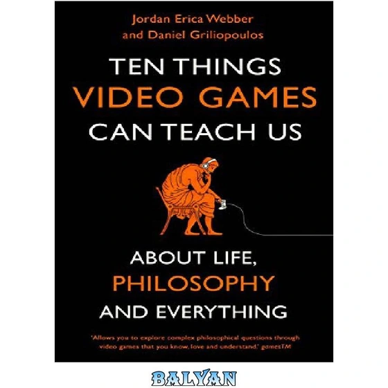 خرید و قیمت دانلود کتاب Ten Things Video Games Can Teach Us (about