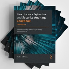 تصویر کتاب Nmap Network Exploration and Security Auditing Cookbook, 3rd Edition 