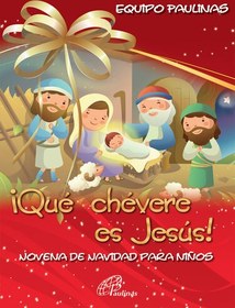 تصویر دانلود کتاب ¡Que chevere es Jesús! Novena de navidad para niños 2018 کتاب اسپانیایی عیسی چقدر باحاله! رمان کریسمس برای کودکان 2018