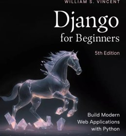 تصویر دانلود کتاب Django for Beginners (نسخه 5 چاپ سال 2024) 