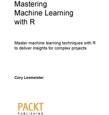 خرید و قیمت دانلود کتاب Mastering Machine Learning with R 2015 | ترب