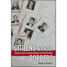 خرید و قیمت کتاب زبان اصلی Citizens without Borders اثر Brigitte Le ...