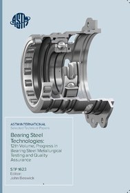 تصویر کتاب تکنولوژی های فولاد بلبرینگ؛ پیشرفت در آزمایش متالورژی فولاد بلبرینگ و تضمین کیفیت 