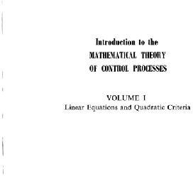تصویر دانلود کتاب Introduction to the Mathematical Theory of Control Processes Volume 1 Linear Equations & Quadratic Criteria AP کتاب انگلیسی مقدمه ای بر نظریه ریاضی فرآیندهای کنترل دوره 1 معادلات خطی و آمپر؛ معیارهای درجه دوم AP