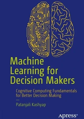خرید و قیمت Machine learning for decision makers: Artificial ...