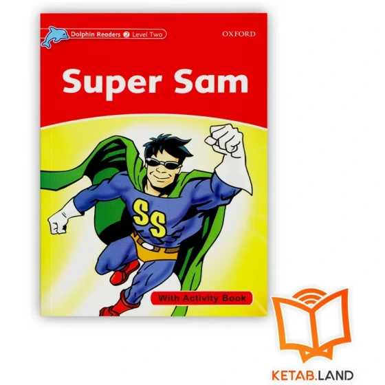 خرید و قیمت Dolphin Readers 2 Super Sam | کتاب داستان زبان اصلی دلفین ...