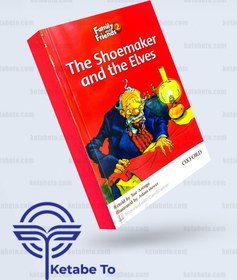 تصویر کتاب داستان انگلیسی فمیلی اند فرندز 2 کفاش و الف ها | Family and Friends Readers 2 The Shoemaker and the Elves Family and Friends Readers 2 The Shoemaker and the Elves