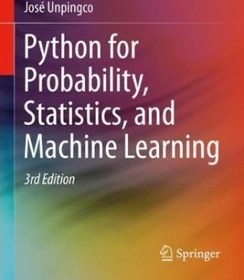 تصویر کامل ترین نسخه کتاب Python for Probability, Statistics, and Machine Learning, 3rd Edition دانلود 
