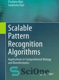 تصویر دانلود کتاب Scalable pattern recognition algorithms. Applications in comp. biology and bioinformatics - الگوریتم های تشخیص الگوی مقیاس پذیر برنامه های کاربردی در کامپیوتر زیست شناسی و بیوانفورماتیک 