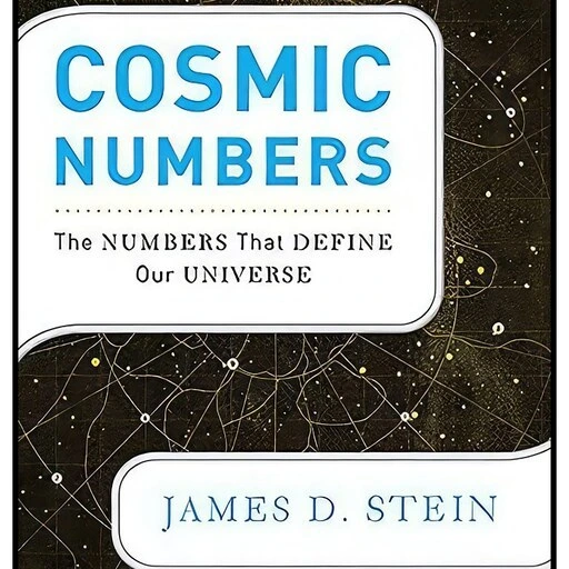 Cosmic Numbers خرید و قیمت کتاب زبان اصلی Cosmic Numbers اثر James D Stein | ترب