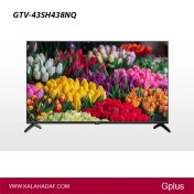 تصویر تلویزیون جی پلاس مدل GTV-43SH438NQ سایز ۴۳ اینچ LED Full HD 
