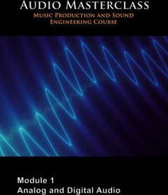 تصویر The Audio Masterclass Music Production and Sound Engineering Course – Module 01 Analog and Digital Audio 