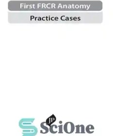 تصویر دانلود کتاب First FRCR Anatomy: Practice Cases - اولین آناتومی FRCR: موارد تمرین 