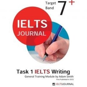 تصویر کتاب تسک 1 آیلتس رایتینگ جنرال Task 1 IELTS Writing General Training Module by Adam Smith 