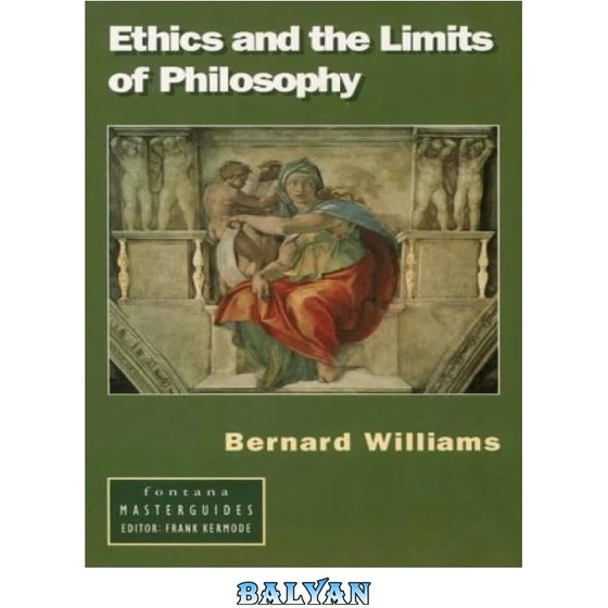 خرید و قیمت دانلود کتاب اخلاق و حدود فلسفه - Ethics and the Limits of ...
