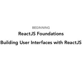 خرید و قیمت دانلود کتاب Beginning Reactjs Foundations Building User ...