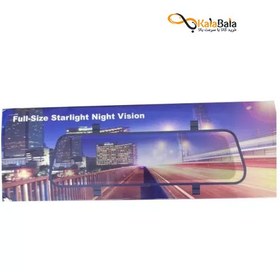 تصویر دوربین ثبت وقایع و مانیتور آینه خودرو مدل Starlight Night Vision Dash Cam 