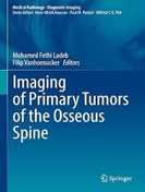 تصویر دانلود کتاب Imaging of Primary Tumors of the Osseous Spine 1st Edition 