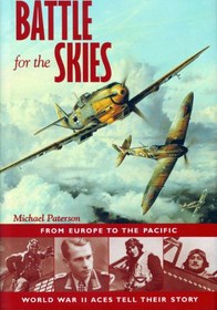 تصویر دانلود کتاب Battle for the skies : from Europe to the Pacific, World War II aces tell their story Stated First Edition کتاب انگلیسی نبرد برای آسمان ها: از اروپا تا اقیانوس آرام، آس های جنگ جهانی دوم داستان خود را تعریف می کنند Stated First Edition