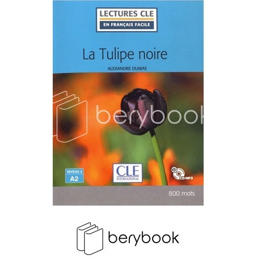 Lecture CLE en français facile la tulipe noire niveau A2