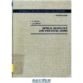 تصویر دانلود کتاب Optical resonance and two-level atoms تشدید نوری و اتم های دو سطحی