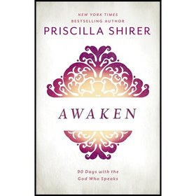 تصویر کتاب زبان اصلی Awaken اثر Priscilla Shirer انتشارات Broadman Holman Publishers 