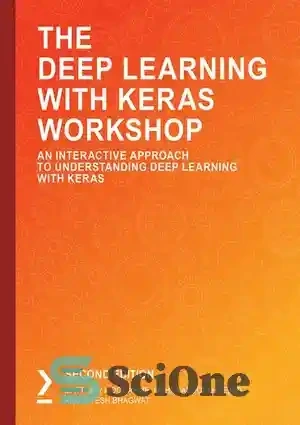 خرید و قیمت دانلود کتاب The Deep Learning with Keras Workshop: An ...