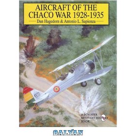 Aircraft of the Chaco War 1928 1935