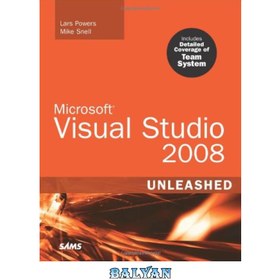 تصویر دانلود کتاب Microsoft Visual Studio. 2008 Unleashed ا مایکروسافت ویژوال استودیو. 2008 منتشر شد مایکروسافت ویژوال استودیو. 2008 منتشر شد