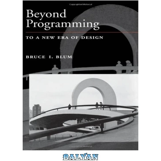 خرید و قیمت دانلود کتاب Beyond programming: to a new era of design | ترب