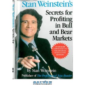 تصویر دانلود کتاب Stan Weinstein's Secrets for Profiting in Bull and Bear Markets اسرار استن واینستین برای سود در بازارهای گاو نر و خرس